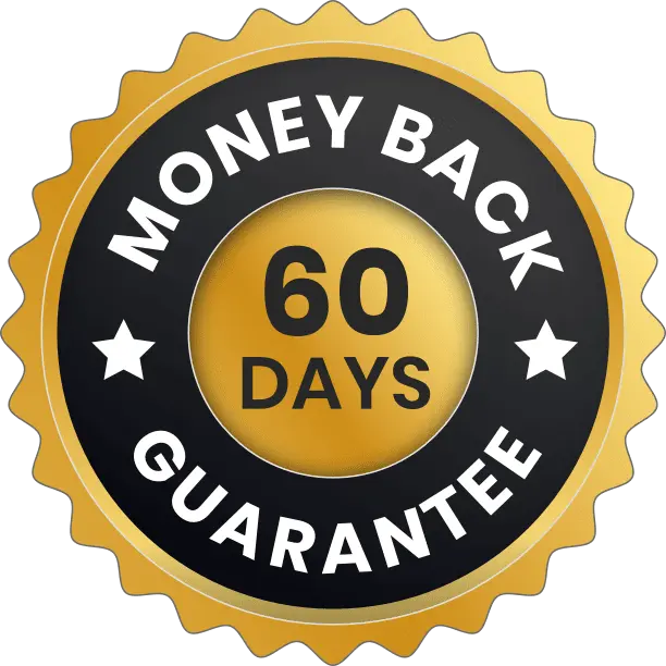 60 DAY MONEY BACK GUARANTEE